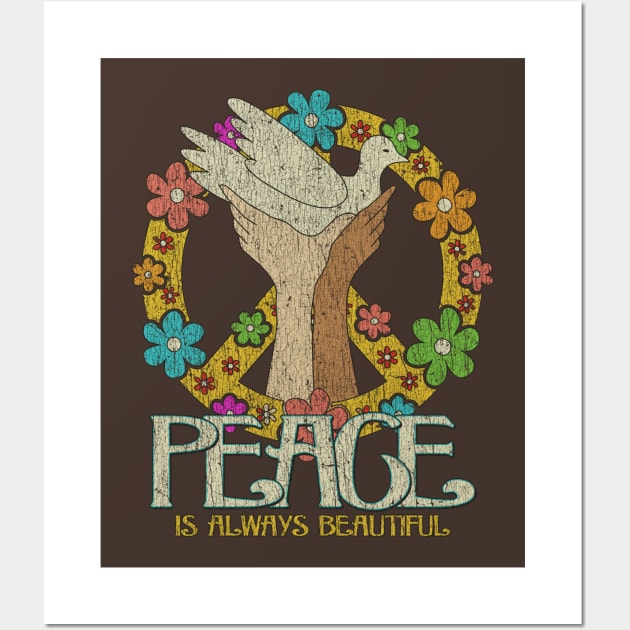 Peace is Always Beautiful 1963 Wall Art by JCD666